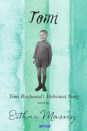 Tomi Tomi Reichentals Holocaust Story Eithne Massey