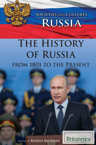 The History Of Russia From 1801 To The Present Rosina Beckman
