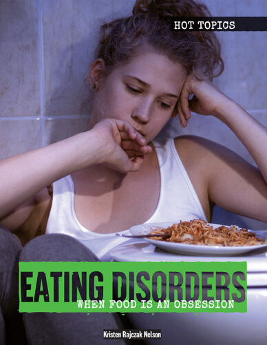 Eating Disorders When Food Is An Obsession Kristen Rajczak Nelson