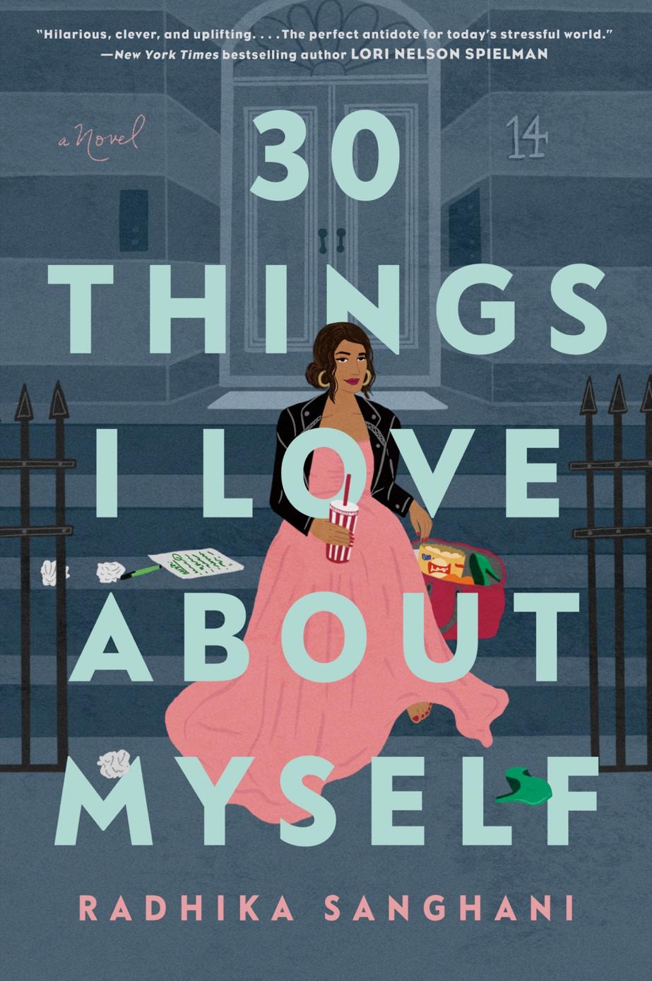 30 Things I Love About Myself Radhika Sanghani