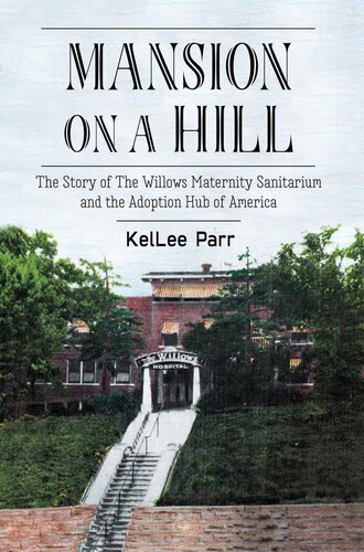 Mansion On A Hill Kellee Parr