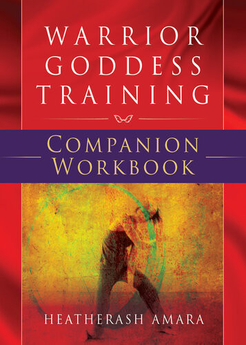 Warrior Goddess Training Companion Workbook Heather Ash Amara