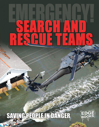 Search And Rescue Teams Saving People In Danger Justin Petersen