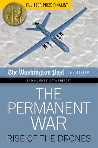 The Permanent War Rise Of The Drones The Washington Post