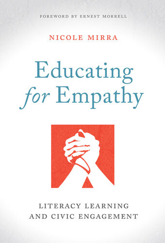 Educating For Empathy Literacy Learning And Civic Engagement Nicole Mirra