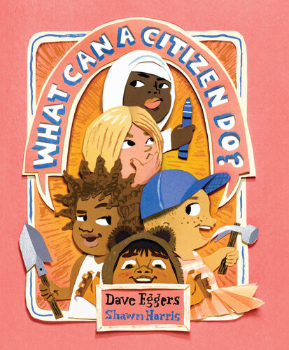 What Can A Citizen Do Dave Eggers