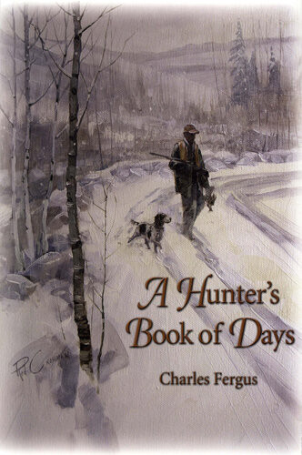 A Hunters Book Of Days Charles Fergus