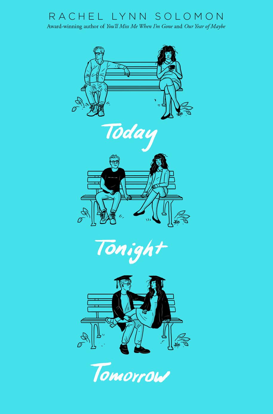 Today Tonight Tomorrow Rachel Lynn Solomon