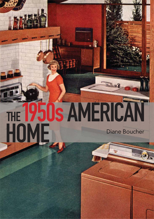 The 1950s American Home Diane Boucher