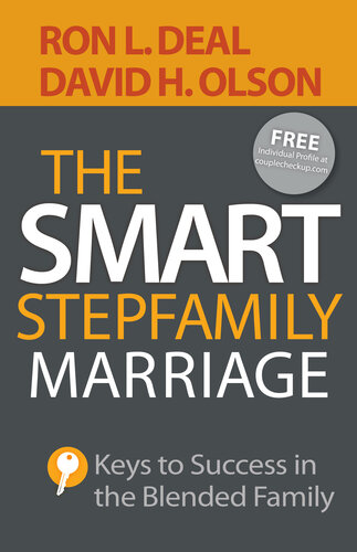 The Smart Stepfamily Marriage Keys To Success In The Blended Family Ron L Deal