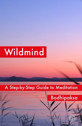 Wildmind A Stepbystep Guide To Meditation Bodhipaksa