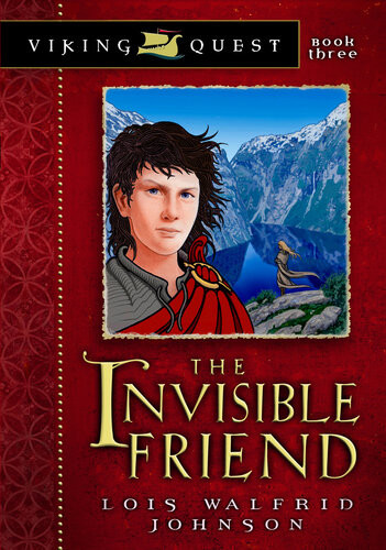 The Invisible Friend Lois Walfrid Johnson