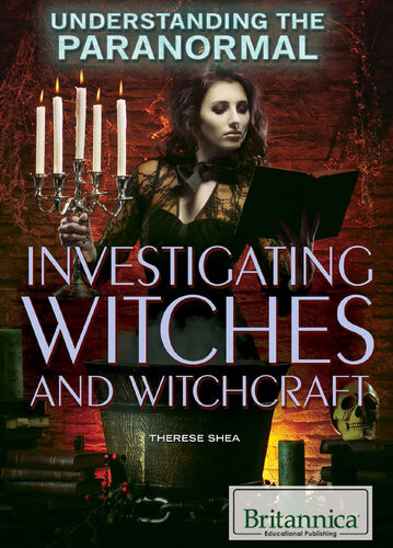 Investigating Witches And Witchcraft Therese Shea