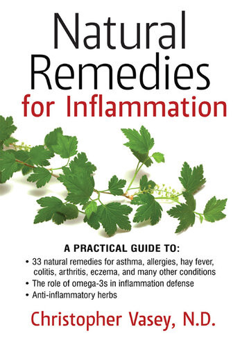 Natural Remedies For Inflammation Christopher Vasey