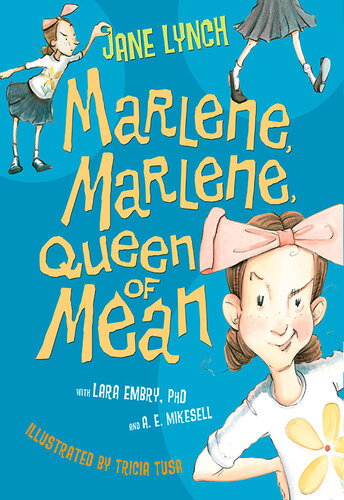 Marlene Marlene Queen Of Mean Jane Lynch Lara Embry Phd A E Mikesell