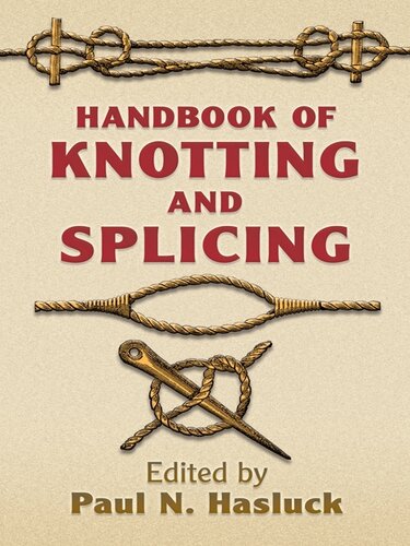 Handbook Of Knotting And Splicing Paul N Hasluck