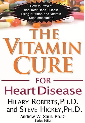The Vitamin Cure For Heart Disease Hilary Roberts Phd Steve Hickey