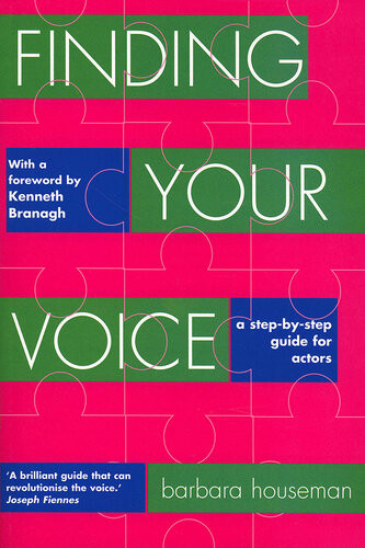 Finding Your Voice A Stepbystep Guide For Actors Barbara Houseman