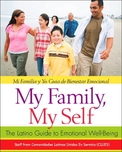 My Family My Self The Latino Guide To Emotional Wellbeing Mi Familia Y Yo Gua De Bienestar Emocional Latinas Unidas En Servicio Comunidades