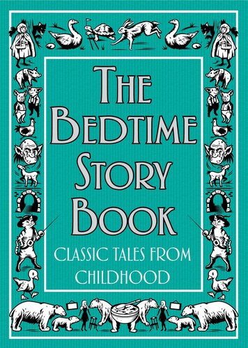 The Bedtime Story Book Classic Tales From Childhood Buster Books