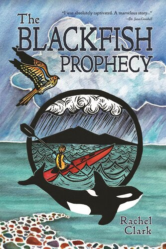 The Blackfish Prophecy Rachel Clark