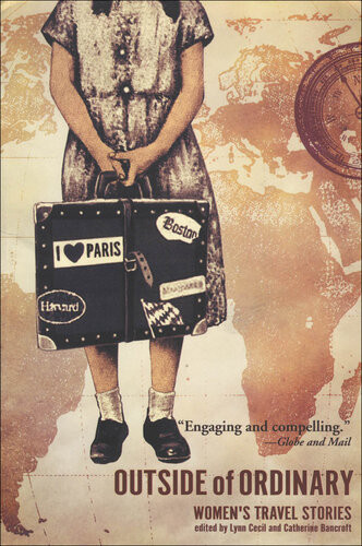 Outside Of Ordinary Womens Travel Stories Lynn Cecil