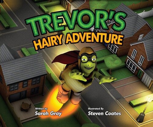 Trevors Hairy Adventure Sarah Gray