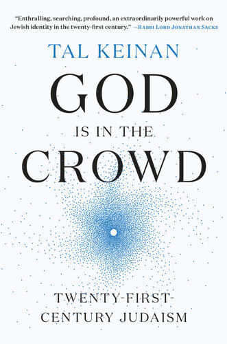 God Is In The Crowd Twentyfirstcentury Judaism Tal Keinan