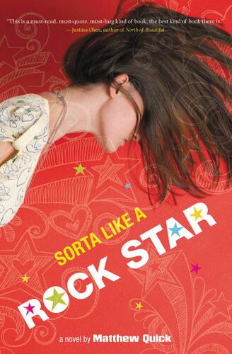 All Together Now Previously Published As Sorta Like A Rock Star Matthew Quick
