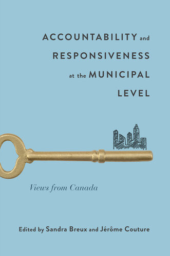 Accountability And Responsiveness At The Municipal Level Views From Canada Sandra Breux