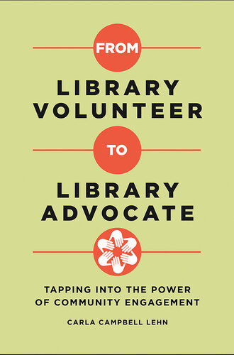 From Library Volunteer To Library Advocate Carla Campbell Lehn
