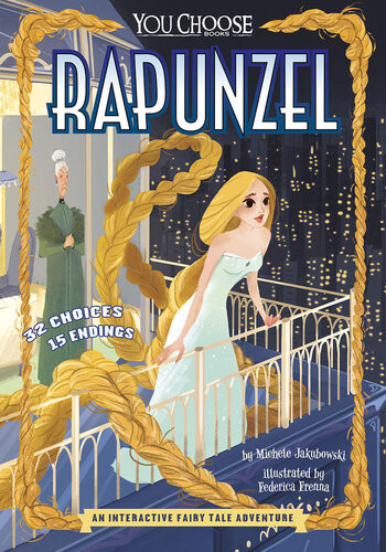 Rapunzel An Interactive Fairy Tale Adventure Michele Jakubowski
