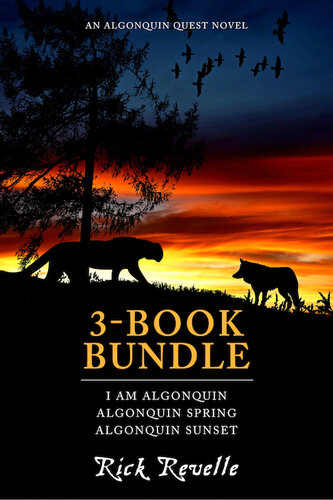Algonquin Quest 3book Bundle I Am Algonquin Algonquin Spring Algonquin Sunset Rick Revelle