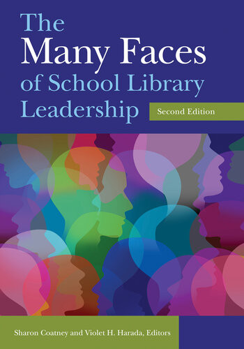 The Many Faces Of School Library Leadership Sharon Coatney