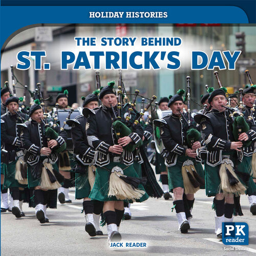 The Story Behind St Patricks Day Jack Reader