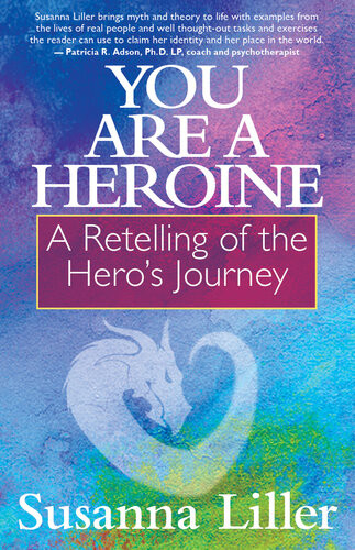 You Are A Heroine Susanna Liller