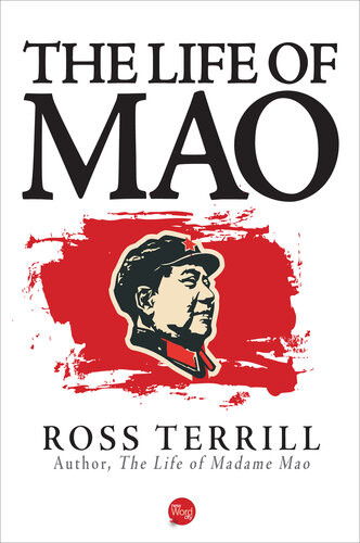 The Life Of Mao Ross Terrill