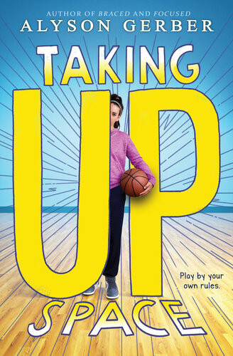 Taking Up Space Alyson Gerber
