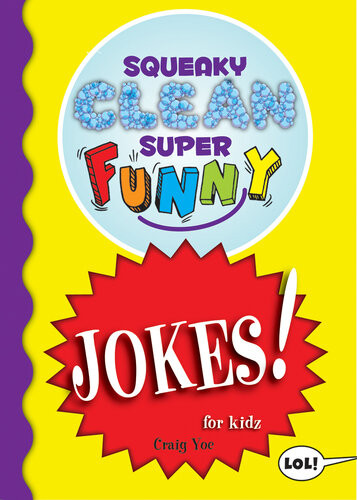 Squeaky Clean Super Funny Jokes For Kidz Things To Do At Home Learn To Read Jokes Riddles For Kids Craig Yoe