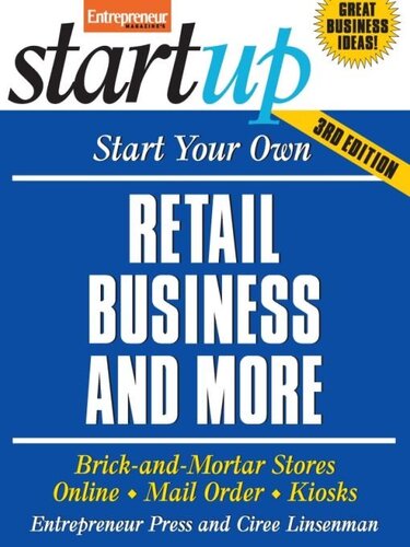 Start Your Own Retail Business And More Brickandmortar Stores Online Mail Order Kiosks Entrepreneur Press