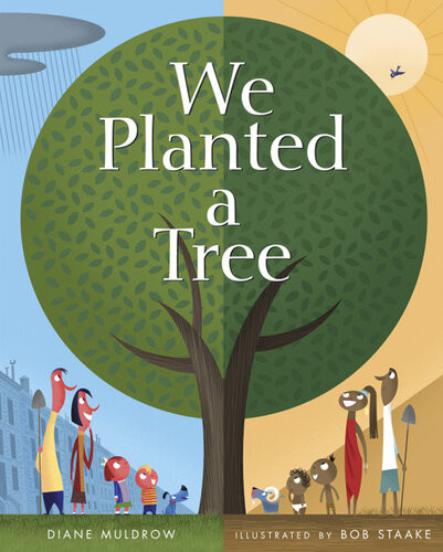 We Planted A Tree Diane Muldrow