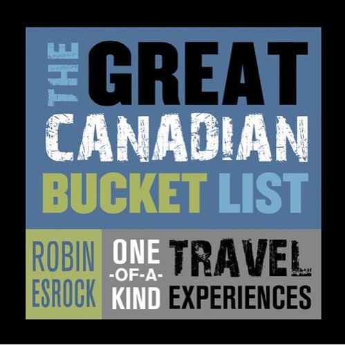 The Great Canadian Bucket List Saskatchewan Robin Esrock