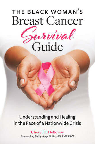 The Black Womans Breast Cancer Survival Guide Cheryl D Holloway