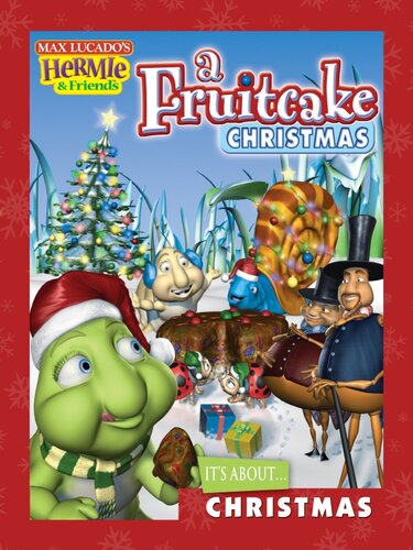 A Fruitcake Christmas Max Lucado Troy Schmidt