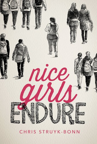 Nice Girls Endure Chris Struykbonn