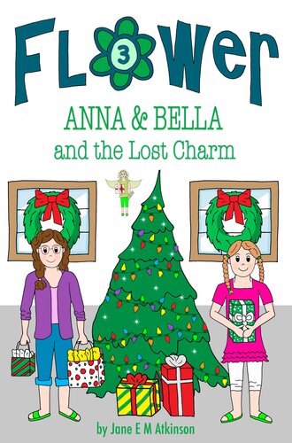 Anna Bella And The Lost Charm Jane E M Atkinson