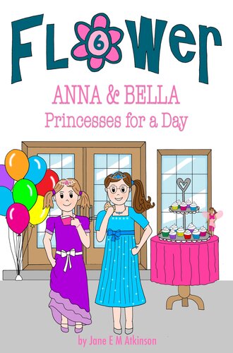 Anna Bella Princesses For A Day Jane Em Atkinson