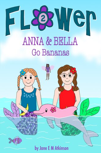 Anna Bella Go Bananas Jane E M Atkinson