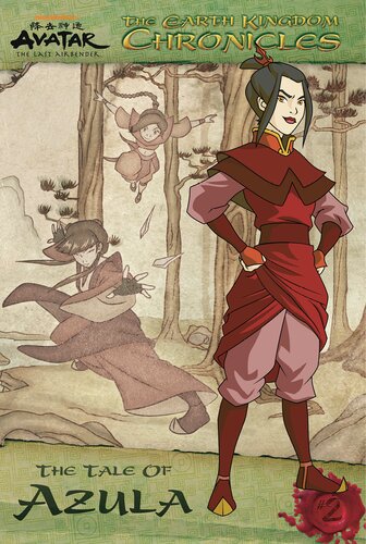 The Earth Kingdom Chronicles The Tale Of Azula Nickelodeon Publishing