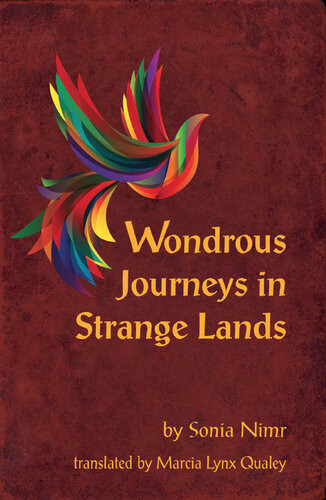Wondrous Journeys In Strange Lands Sonia Nimir